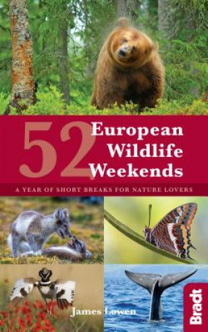 Kniha 52 European Wildlife Weekends James Lowen
