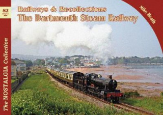 Carte Railways & Recollections The Dartmouth Steam Railway Mike Heath