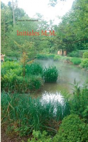 Knjiga Initiales M.M. Laurent Montazeaud