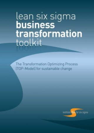 Kniha lean six sigma - Business Transformation TOOLKIT Suzanne Birkmayer
