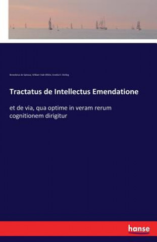 Książka Tractatus de Intellectus Emendatione Benedictus De Spinoza