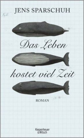 Книга Das Leben kostet viel Zeit Jens Sparschuh