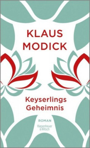 Kniha Keyserlings Geheimnis Klaus Modick