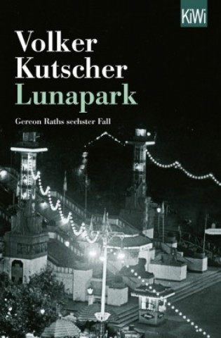 Kniha Lunapark Volker Kutscher