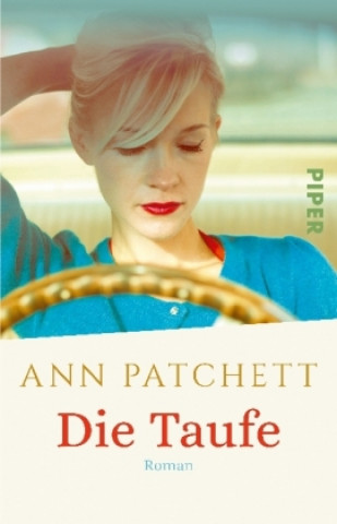 Kniha Die Taufe Ann Patchett