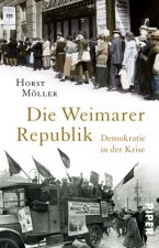 Könyv Die Weimarer Republik Horst Möller