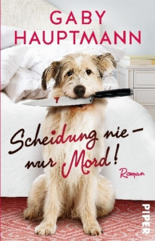 Könyv Scheidung nie - nur Mord! Gaby Hauptmann