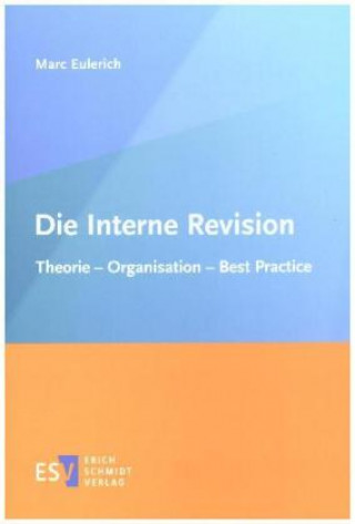 Knjiga Die Interne Revision Marc Eulerich