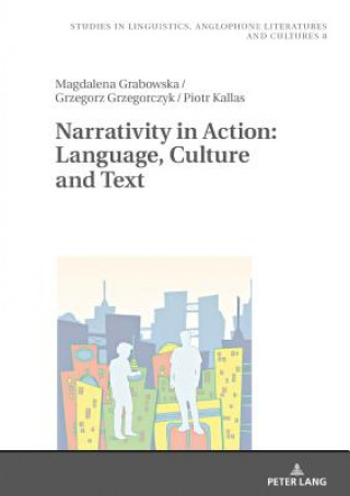 Carte Narrativity in Action: Language, Culture and Text Grzegorz Grzegorczyk