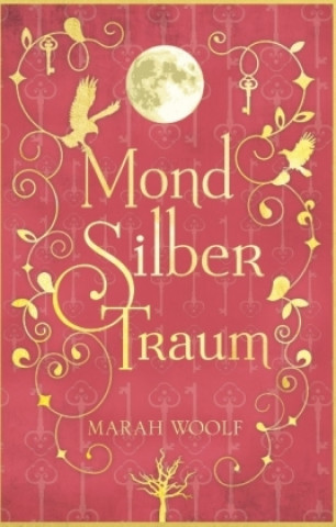 Kniha MondSilberTraum Marah Woolf