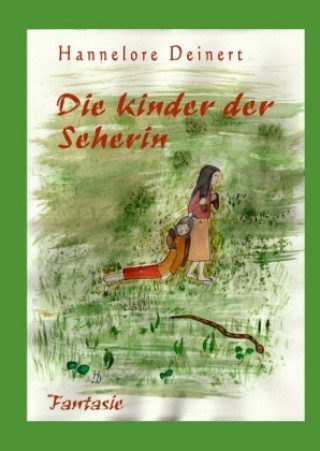 Книга Die Kinder der Seherin Hannelore Deinert