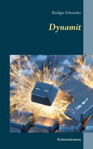Knjiga Dynamit Rudiger Schneider