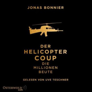 Audio Der Helicopter Coup Jonas Bonnier