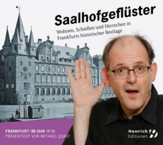 Audio Frankfurt im Ohr 06: Saalhofgeflüster Rainer Dachselt
