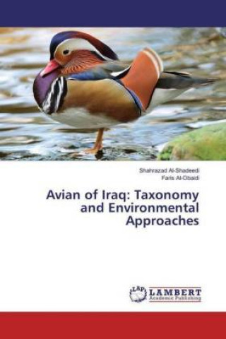 Carte Avian of Iraq: Taxonomy and Environmental Approaches Shahrazad Al-Shadeedi