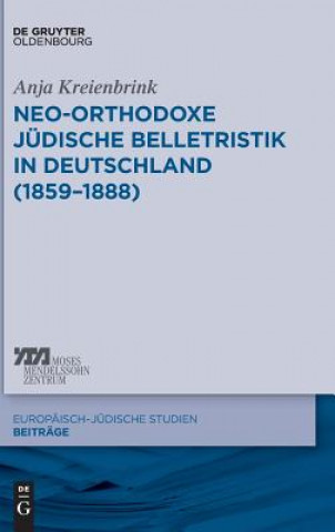 Carte Neo-orthodoxe judische Belletristik in Deutschland (1859-1888) Anja Kreienbrink