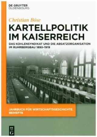 Buch Kartellpolitik im Kaiserreich Christian Böse