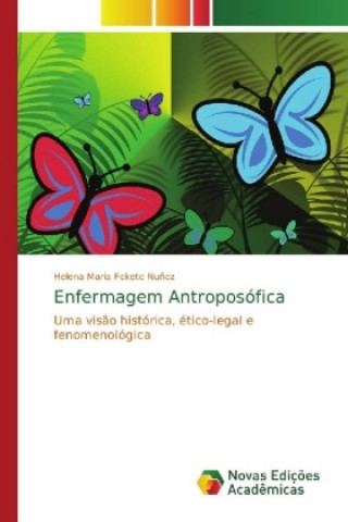 Kniha Enfermagem Antroposofica Helena Maria Fekete Nuñez
