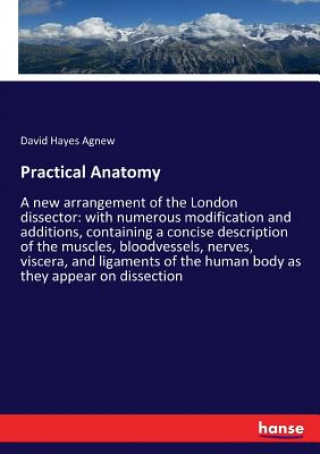 Kniha Practical Anatomy DAVID HAYES AGNEW