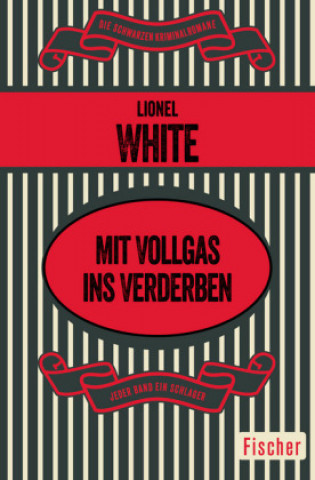 Kniha Mit Vollgas ins Verderben Lionel White