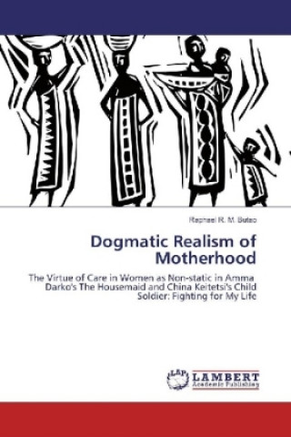 Kniha Dogmatic Realism of Motherhood Raphael R. M. Butao