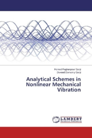 Kniha Analytical Schemes in Nonlinear Mechanical Vibration Hamed Faghanpour Ganji