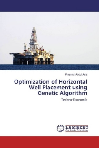 Book Optimization of Horizontal Well Placement using Genetic Algorithm Prasandi Abdul Aziz