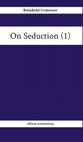 Buch On Seduction (1) Reinhold Urmetzer