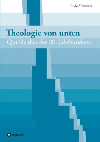 Kniha Theologie von unten Rudolf Kremers