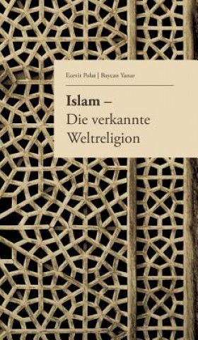 Kniha Islam - Die verkannte Weltreligion Ecevit Polat