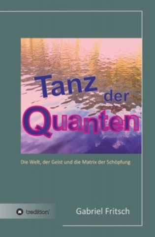 Книга Tanz der Quanten Gabriel Fritsch