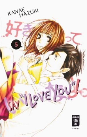 Carte Say "I love you"! 05 Kanae Hazuki