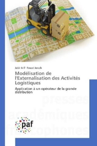 Libro Modélisation de l'Externalisation des Activités Logistiques Jabir Arif