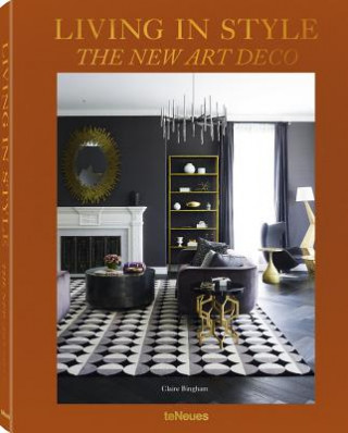 Könyv Living in Style - The New Art Deco Claire Bingham