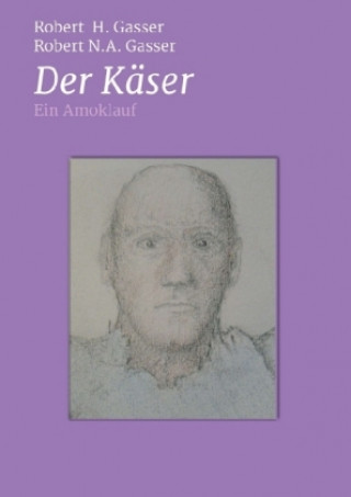 Boek Der Käser Robert H. Gasser