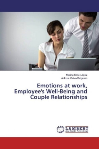 Kniha Emotions at work, Employee's Well-Being and Couple Relationships Marina Ortiz-López