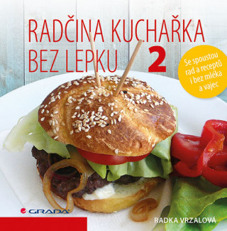 Könyv Radčina kuchařka bez lepku 2 Radka Vrzalová
