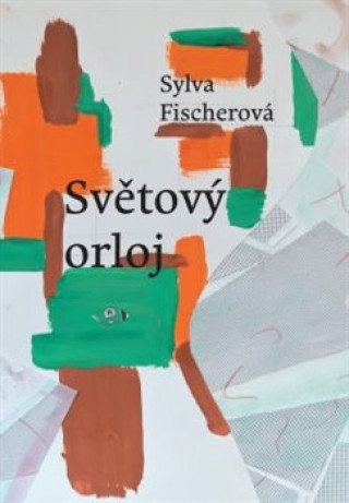 Könyv Světový orloj Sylva Fischerová