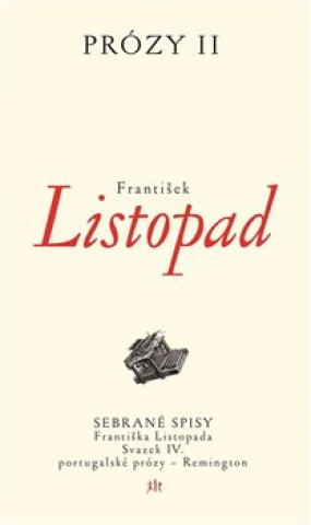 Kniha Prózy II František Listopad