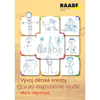 Book Vývoj dětské kresby a její diagnostické využití Vágnerová Marie