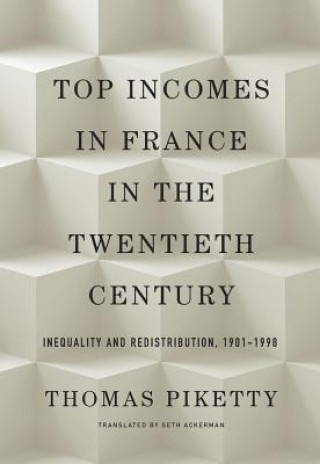 Carte Top Incomes in France in the Twentieth Century Thomas Piketty