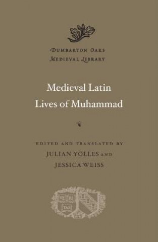 Kniha Medieval Latin Lives of Muhammad Julian Yolles