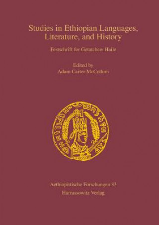 Kniha Studies in Ethiopian Languages, Literature, and History Adam Carter Mccollum