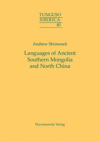 Libro Languages of Ancient Southern Mongolia and North China Andrew Shimunek