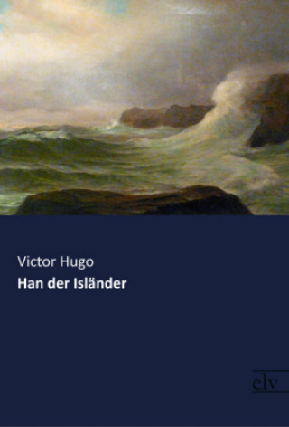 Livre Han der Isländer Victor Hugo