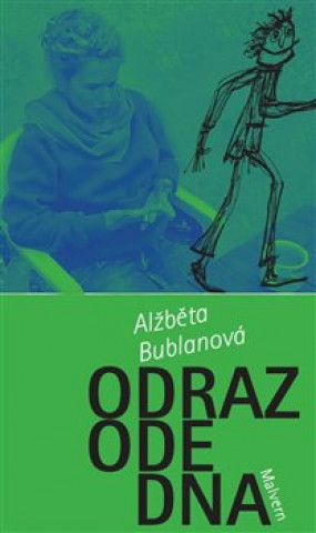 Book Odraz ode dna Alžběta Bublanová