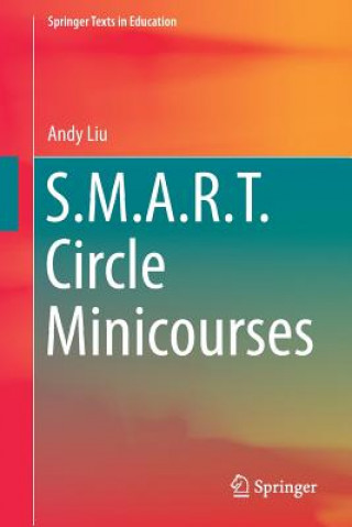 Kniha S.M.A.R.T. Circle Minicourses Andrew Chiang-Fung Liu