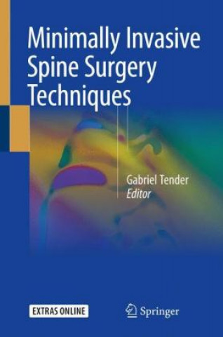 Buch Minimally Invasive Spine Surgery Techniques Gabriel Tender