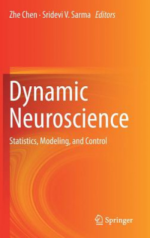 Knjiga Dynamic Neuroscience Zhe Chen