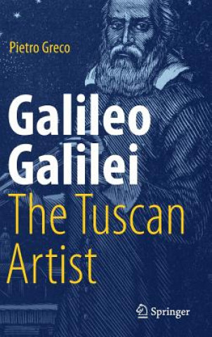 Kniha Galileo Galilei, The Tuscan Artist Pietro Greco